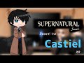 Supernatural React To Castiel 2