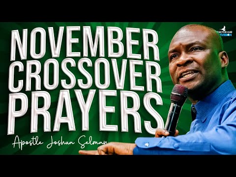 (12:00am) Cross-Over To November 2025 With This Powerful Prayers - Apostle Joshua Selman