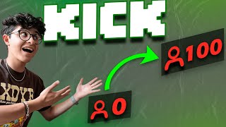How to Grow on Kick in 2023 - Fast and Effective