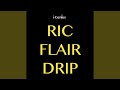 Ric Flair Drip (Instrumental Remix)