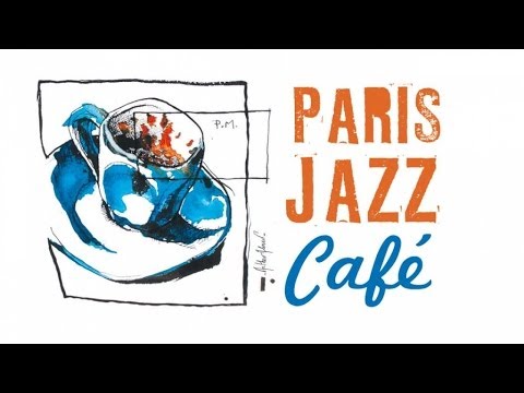 Paris Jazz Café - 150 minutes of wonderful easy listening Jazz, Be Bop & Swing