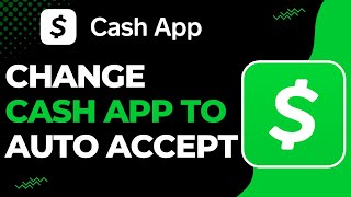 How to Change Cash App to Auto Accept | 2023