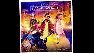 Nazar lag jayegi (Full SONG) |  Millind Gaba | Kamal Raja | latest punjabi song 2018| T Series