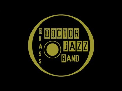 Doctor Jazz Brass Band - After you've gone