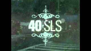 40 SLS - Live and Regret
