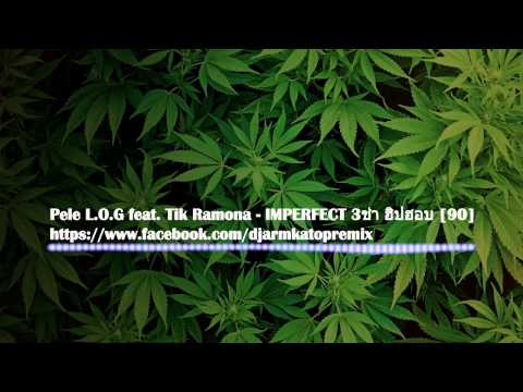 pele l.o.g feat. tik ramona - imperfect ລົມສາວ 3ช่า ฮิปฮอบ [90] by [dj arm katop remix]