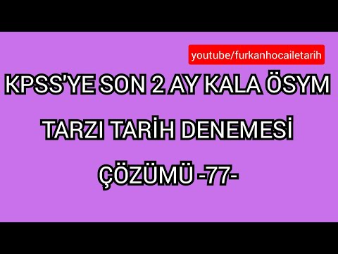 KPSS'YE SON 2 AY KALA ÖSYM TARZI TARİH DENEMESİ ÇÖZÜMÜ -77-KPSS TARİH #kpsstarihdenemesi #kpss2022