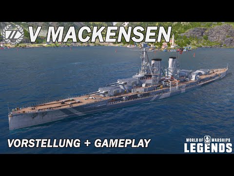 MACKENSEN - Vorstellung und erstes Gameplay - World of Warships Legends