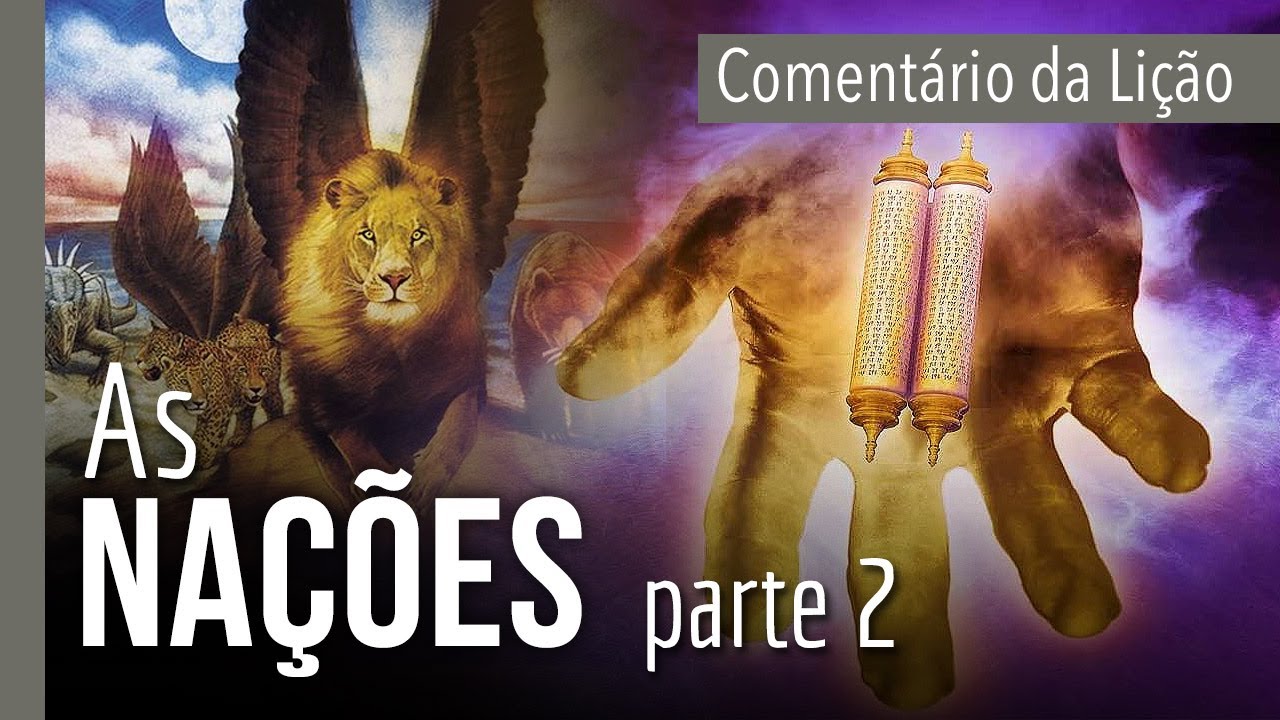 COMENTÁRIO DA LIÇÃO: As nações - parte 2 | Michelson Borges