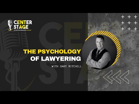 092 - The Psychology of Lawyering with Gary Mitchell