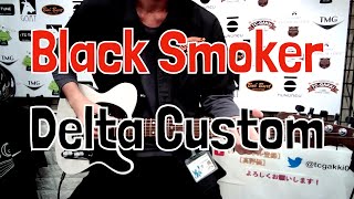 Video thumbnail for 【TC楽器】BLACK CLOUD Black Smoker Delta Custom【商品紹介】 by TC楽器 TCGAKKI