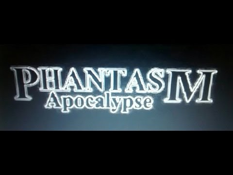 Phantasm-Apocalypse Teaser Trailer 2 (2015)