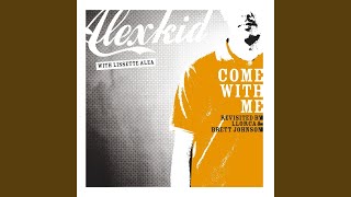 Come With Me (Brett Johnson's Blotter Special Mix)