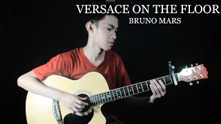 Versace on the Floor - Bruno Mars ( Fingerstyle Guitar Cover ) Free Tabs