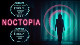 Noctopia - Short Horror Film