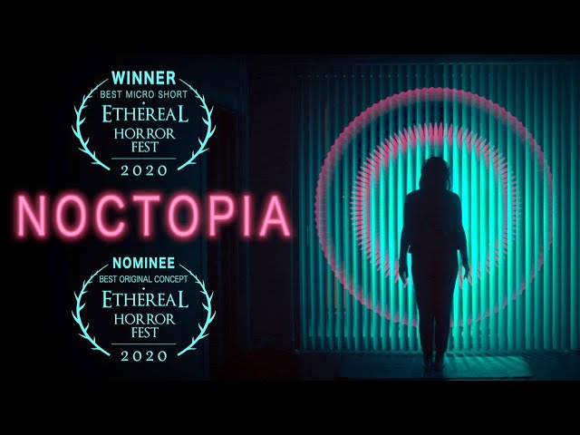 Noctopia - Short Horror Film