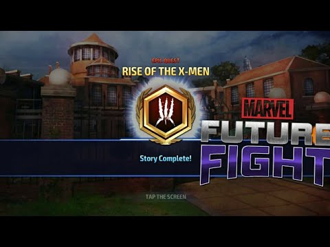 MARVEL FUTURE FIGHT FINISHED (EPIC QUEST) THE RISE OF THE X-MEN