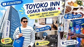 TOYOKO INN OSAKA NAMBA 🇯🇵🏩 | JE Alvarado | VLOGCETERA | ThrifTrip in Japan Ep. 4