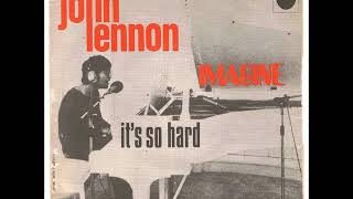 It&#39;s  so hard   John lennon y