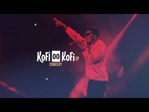 Kofi Kinaata - Kofi OO Kofi EP Concert [Part 1]