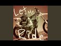 Let Me Ride