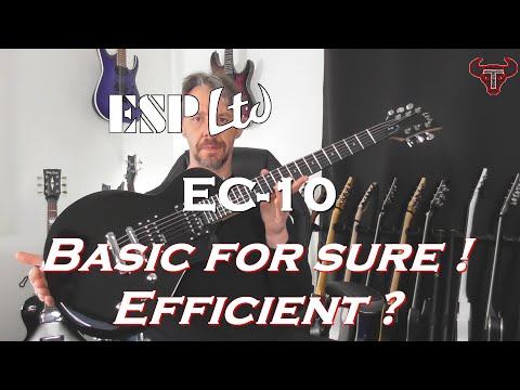 ESP LTD EC 10 : basic and efficient ?