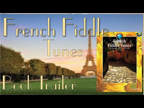 French Fiddle Tunes- book trailer. A collection of fiddle tunes from the different regions of France