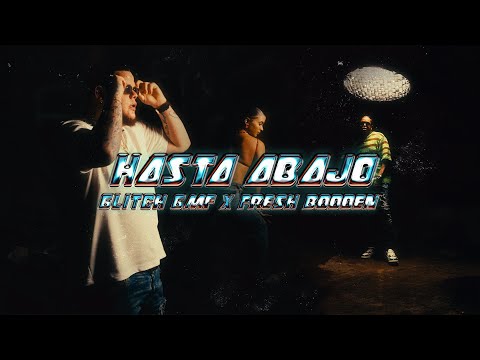 Fresh Bodden x Glitch GMF - Hasta Abajo [Official Video] | RASPE