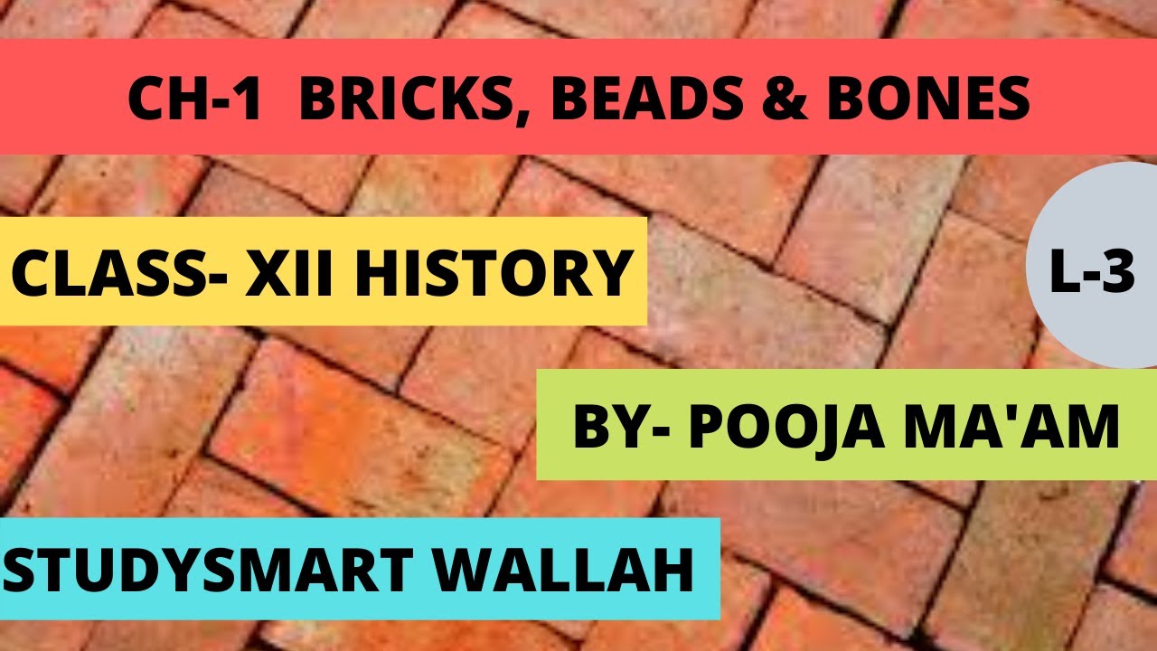 BRICKS, BEADS AND BONES CLASS-12|SEAL,SCRIPT,WEIGHT