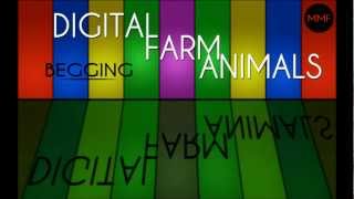 Digital Farm Animals - Begging