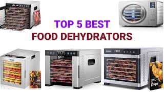 Top 5 Best Food Dehydrators Buying Guide