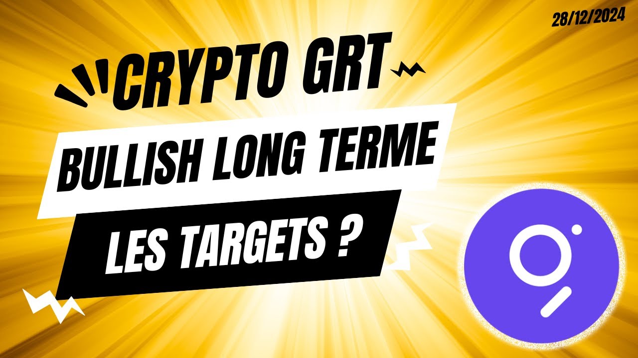 CRYPTO GRT (THE GRAPH) BULLISH LONG TERME 🔥 LES TARGETS ?