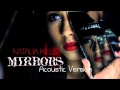 Natalia Kills: Mirrors (Acoustic Version) [HQ ...