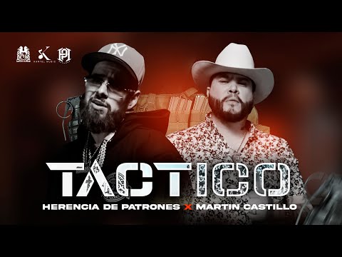 Martin Castillo x Herencia de Patrones - Táctico [Official Video]