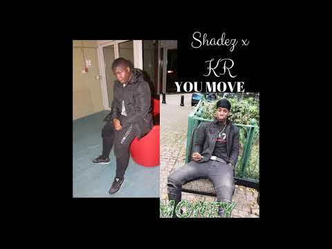Shadez x KR - You Move (Prod. OGE Beats)