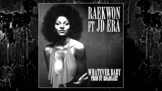 Raekwon ft. JD Era- Whatever Baby (Prod. By RoadsArt)