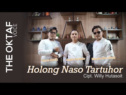 THE OKTAF TRIO -  HOLONG NASO TARTUHOR ( cover ) - CIPT WILY HUTASOIT