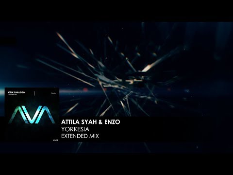 Attila Syah & ENZO - Yorkesia