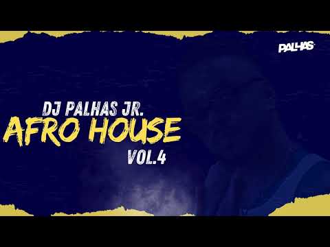 Dj Palhas Jr - Afro House  Vol. 4 (2024)