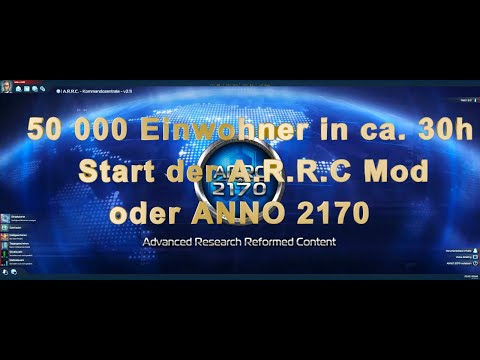001 - In ANNO 2170 - Start der A.R.R.C. Mod