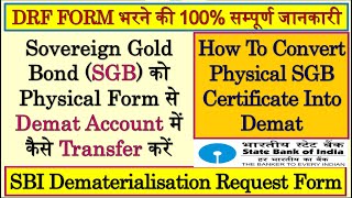 How To Convert Physical SGB Certificate Into Demat | SBI Dematerialisation Request Form Fill | DRF