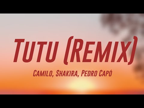 Tutu (Remix) - Camilo, Shakira, Pedro Capó (Lyrics Video) 💷