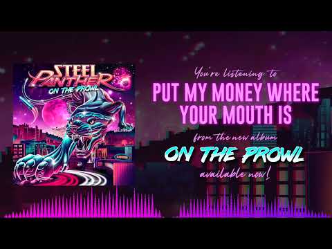 Steel Panther - Put My Money Where Your Mouth Is (Official Visualizer)