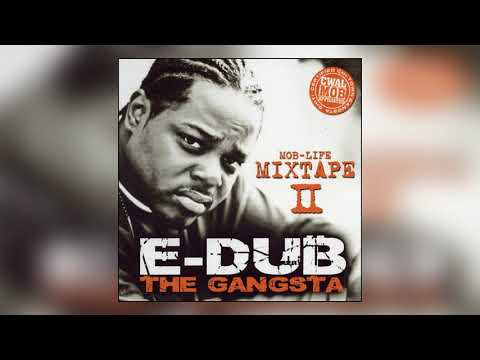 E-Dub the Gangsta - Chicago