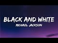Michael Jackson – Black or White (Lyrics)