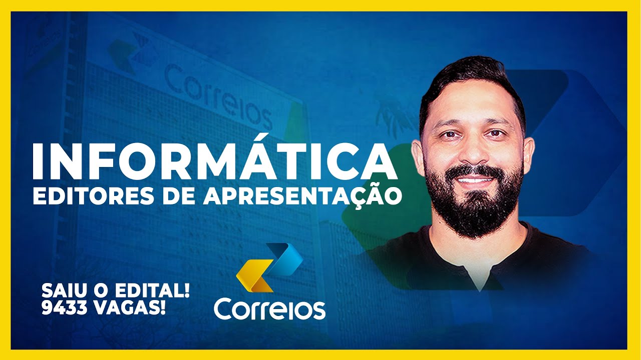 INFORMÁTICA PARA OS CORREIOS: EDITORES DE APRESENTAÇÃO
