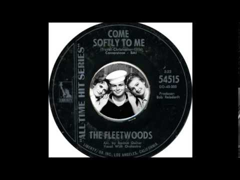 The Fleetwoods - Come Softly To Me （1959）
