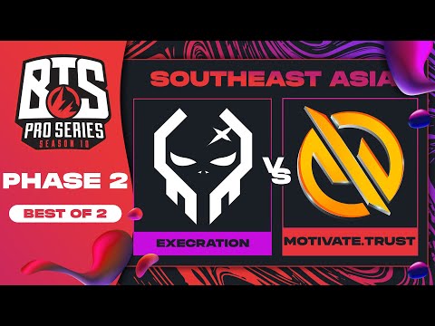 Execration vs MG.Trust Game 2 - BTS Pro Series 10 SEA: Phase 2 w/ Xyclopz