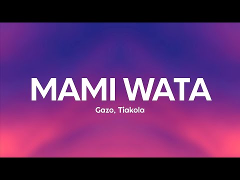 Gazo, Tiakola - MAMI WATA (Paroles/Lyrics)