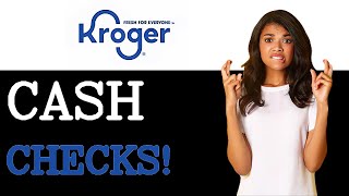How To Cash A Check At Kroger (2025)